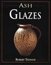 Ash Glazes by Robert Tishane