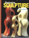 Begining Sculpture