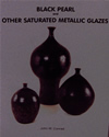 Black Pearl and other Metalic Glazes