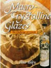 Macro-Crystalline Glazes