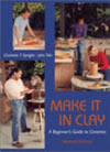 Make it in Clay: A Beginner's Guide to Ceramics