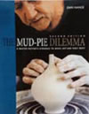 Mud-Pie Dilemma, The